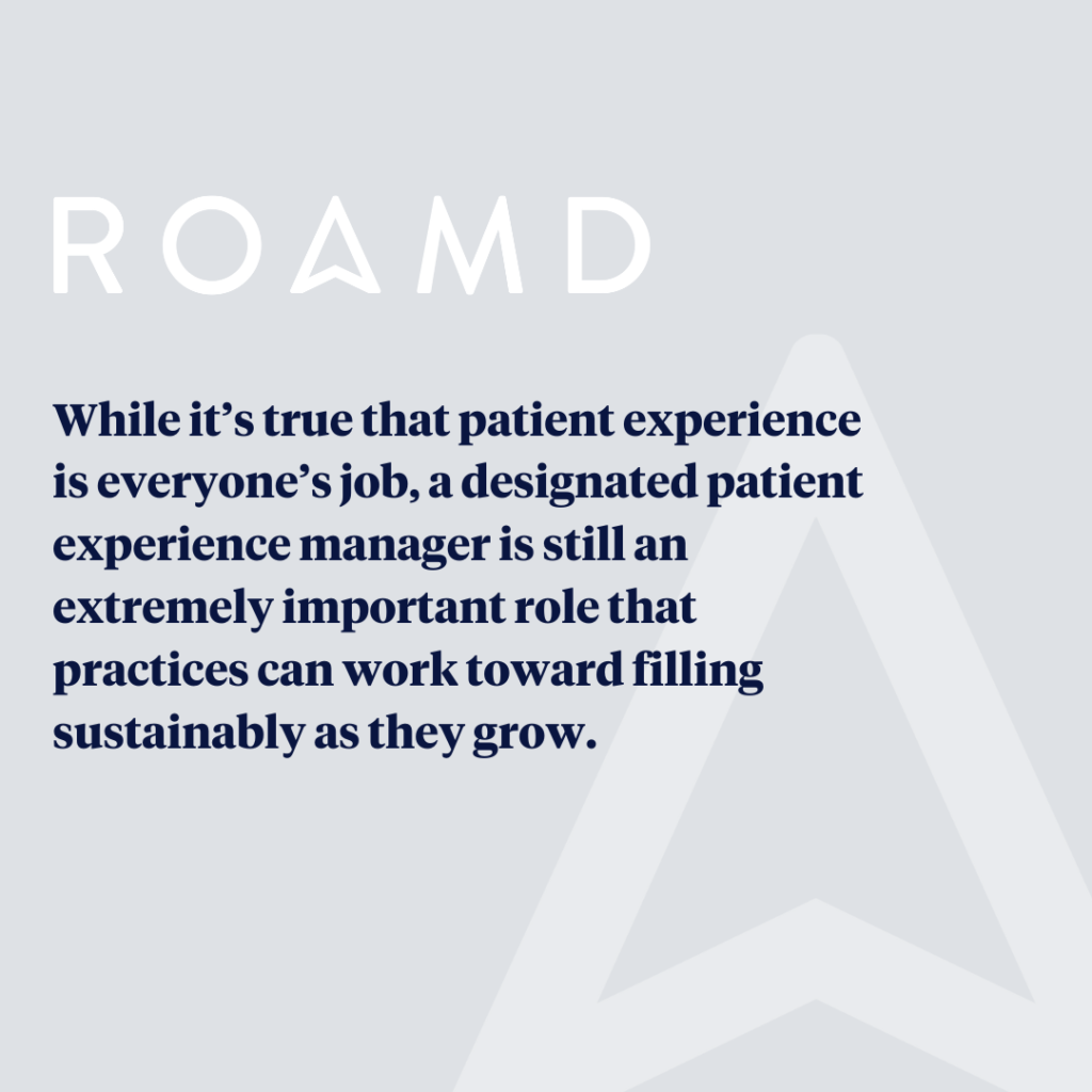 Quote: Do You Need a Designated Patient Experience Manager?